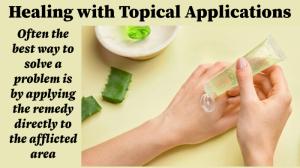 Healing with Topical Applications