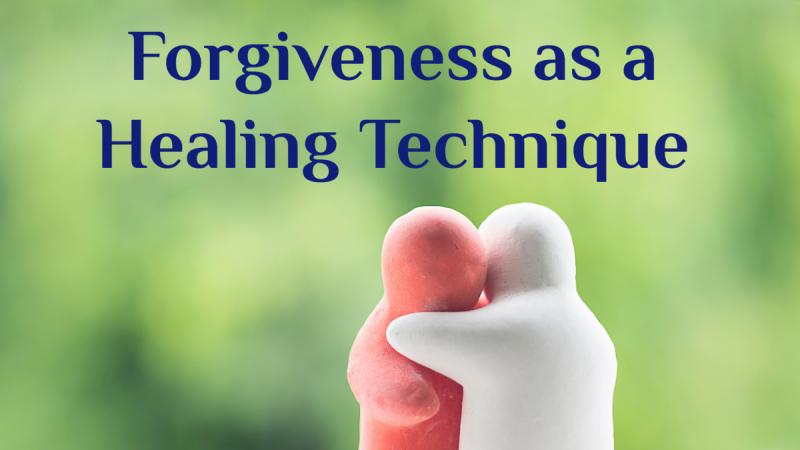 Forgiveness as a Healing Technique